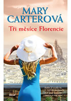 kniha Tři měsíce Florencie, Euromedia 2015