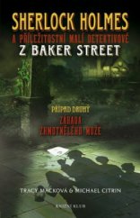 kniha Sherlock Holmes a příležitostní malí detektivové z Baker Street. Případ druhý, - Záhada zhmotnělého muže, Knižní klub 2010