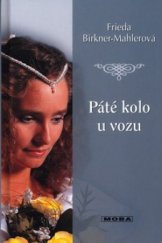 kniha Páté kolo u vozu, MOBA 2003