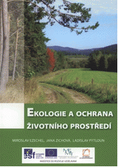 kniha Ekologie a ochrana životního prostředí, Vyšší odborná škola zahradnická a Střední zahradnická škola ve spolupráci s vydavatelstvím Profi Press 2012