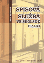 kniha Spisová služba ve školské praxi, Paris 2010