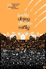 kniha Krátké dějiny dlouhé války, Centrala 2026