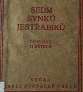 kniha Sedm synků jestřabíků povídky o dětech, Karel Dvořáček 1920