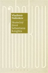 kniha Skutečný život Sebastiana Knighta, Paseka 2018