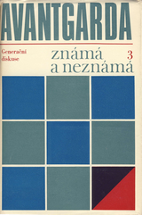 kniha Avantgarda známá a neznámá. Svazek 3, - Generační diskuse 1929-1931, Svoboda 1970