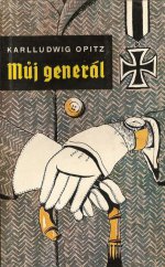 kniha Můj generál neukázněná zpráva štábního rotmistra, Naše vojsko 1961