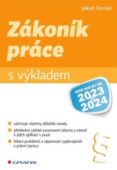 kniha Zákoník práce s výkladem včetně novel pro roky 2023 a 2024, Grada 2023