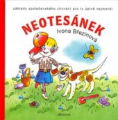 kniha Neotesánek základy společenského chování pro ty úplně nejmenší, Albatros 2005