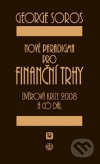kniha Nové paradigma pro finanční trhy úvěrová krize 2008 a co dál, Evropský literární klub 2009