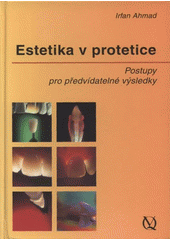 kniha Estetika v protetice postupy pro předvídatelné výsledky, Quintessenz 2008