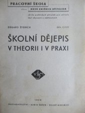 kniha Školní dějepis v theorii a v praxi, Alois Šašek 1946