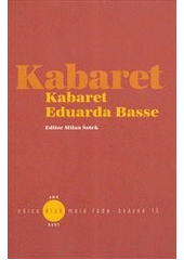 kniha Kabaret Eduarda Basse, KANT 2012