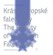 kniha Krása evropské faleristiky vyznamenání členských zemí Evropské unie = The beauty of European faleristics : European Union member states and their honours, Naše vojsko 2009