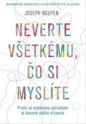 kniha Neverte všetkému, čo si myslíte, Ultimo Press 2023