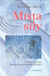 kniha Místa síly centra nejvyšší kosmicko-pozemské energie, Fontána 2008