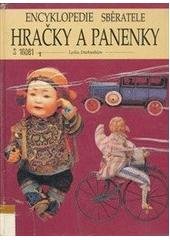 kniha Hračky a panenky encyklopedie sběratele, Svojtka & Co. 1999