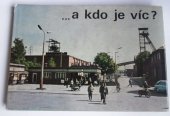 kniha ...a kdo je víc?, Důl 1. máj, 1969