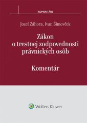 kniha Zákon o trestnej zodpovednosti právnických osôb Komentár, Wolters Kluwer 2016