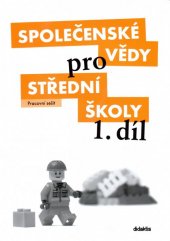 kniha Společenské vědy pro střední školy  1. díl - Pracovní sešit, Didaktis 2009