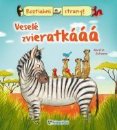 kniha Veselé zvieratkááá Roztiahni strany!, Vnímavé Deti 2019