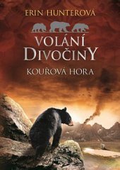 kniha Volání divočiny 3. - Kouřová hora, Albatros 2019