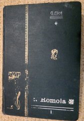 kniha Romola Díl 1, 2 román z doby renaissanční., Jan Laichter 1914