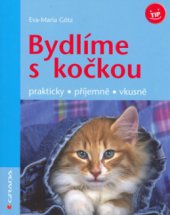 kniha Bydlíme s kočkou prakticky, příjemně, vkusně, Grada 2006