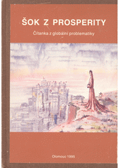 kniha Šok z prosperity čítanka z globální problematiky, Vydavatelství Univerzity Palackého 1995