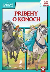 kniha Ľadové kráľovstvo - Príbehy o koňoch: Môj prvý komiks Můj první komiks, Alicanto 2025