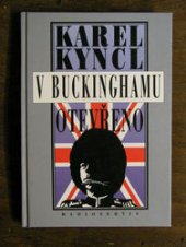 kniha V Buckinghamu otevřeno a jiné reportáže, fejetony, poznámky a připomínky z Británie, Radioservis 1997