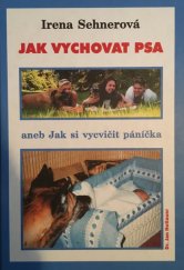kniha Jak vychovat psa, aneb, Jak si vycvičit páníčka, Jan Hollauer 2003