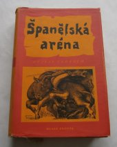 kniha Španělská aréna, Mladá fronta 1956