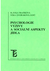 kniha Psychologie výživy a sociální aspekty jídla, Karolinum  2003