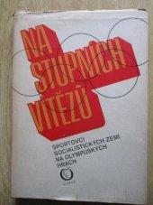 kniha Na stupních vítězů sportovci socialistických zemí na olympijských hrách, Olympia 1980