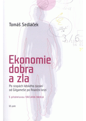 kniha Ekonomie dobra a zla po stopách lidského tázání od Gilgameše po finanční krizi, 65. pole 2012