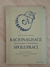 kniha Racionalisace technickou a obchodní spoluprací odborná příručka pro průmyslové i živnostenské podniky, Orbis 1945