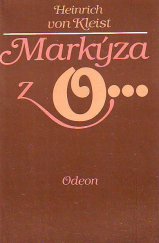 kniha Markýza z O... Novely, Odeon 1985