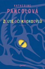 kniha Žluté oči krokodýlů román, Jota 2011