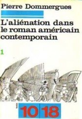 kniha L'aliénation dans le roman américain contemporain., Union générale d'éditions 1976