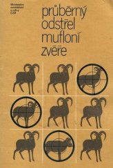 kniha Průběrný odstřel mufloní zvěře, Výstavnictví ministerstva zemědělství a výživy. 1983