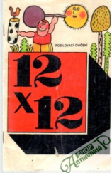 kniha 12 x 12 Posilovací cvičení, Sportpropag 1982