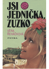 kniha Jsi jednička, Zuzko dívčí román, Petra 1995