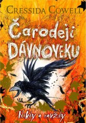 kniha Čarodeji dávnoveku Nikdy a navždy, Slovart 2021