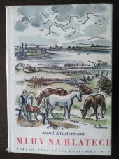 kniha Mlhy na Blatech Román, Jos. R. Vilímek 1941