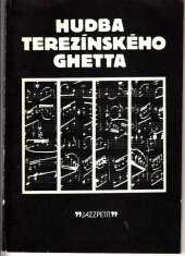 kniha Hudba terezínského ghetta Hudba v terezínském ghettu za 2. světové války, Jazzová sekce 1981