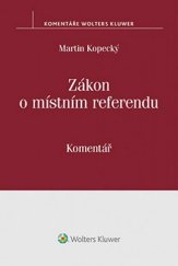 kniha Zákon o místním referendu komentář, Wolters Kluwer 2016
