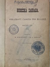 kniha Budečská zahrada Obrázkový časopis pro mládež. Ročník XIII. Díl I., J. Otto 1882