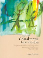 kniha Charakterové typy člověka terapeutická léčba raných poruch, CPress 2007