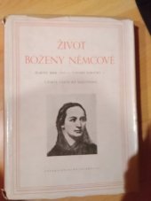 kniha Život Boženy Němcové V, - Slavný rok 1855, vydání Babičky, čtvrtá cesta na Slovensko - dopisy a dokumenty., Československý spisovatel 1957