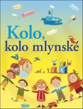kniha Kolo, kolo mlynské, Ikar 2013